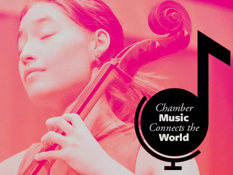 ChamberMusicConnects Chamber Music Connects the World